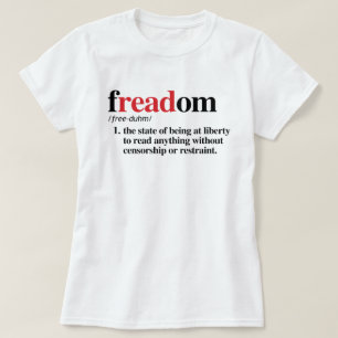 freadom definition T-Shirt