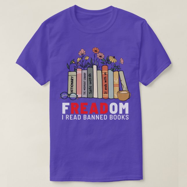 Freadom I Read Banned Books 4 T-Shirt (Design Front)