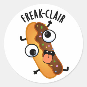 Freak-clair Funny Eclair Pun Classic Round Sticker