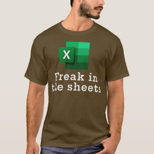 Freak in the sheets 1 T-Shirt