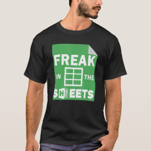 Freak In The Sheets Accountant Accounting  Excel T-Shirt