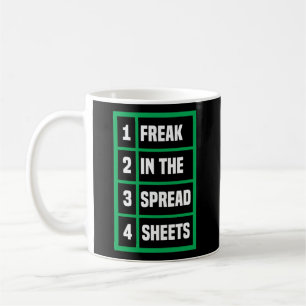Freak In The Spreadsheets Excel Sheet Office Jokes Coffee Mug