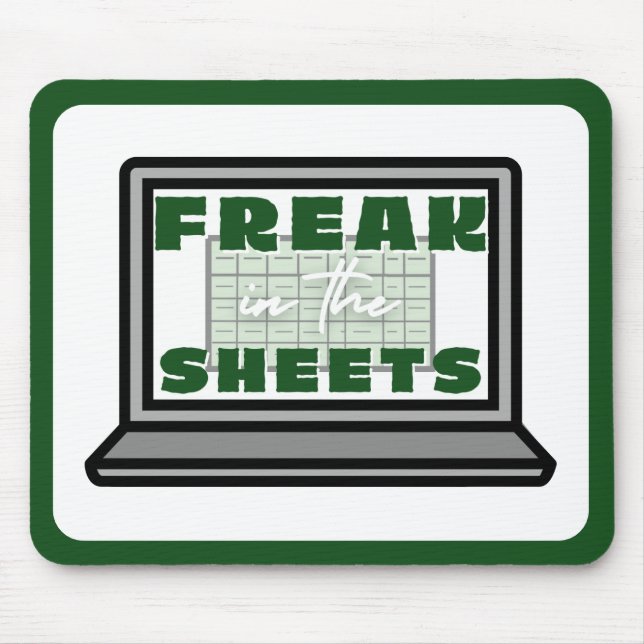 Freak in the Spreadsheets Mouse Mat (Front)