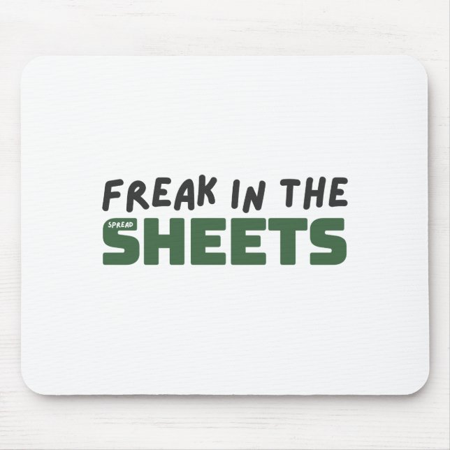Freak in the spreadsheets mouse pad (Front)