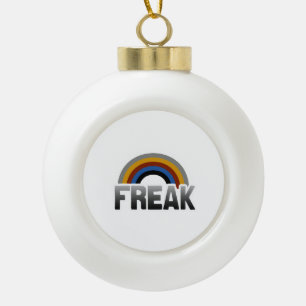 Freak Pride Ceramic Ball Christmas Ornament