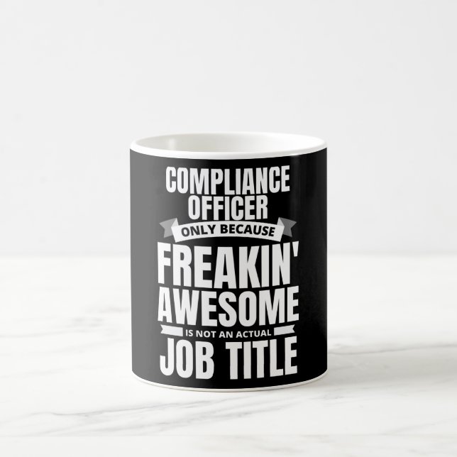 Freakin' Awesome Compliance Officer Funny Quote Coffee Mug (Center)