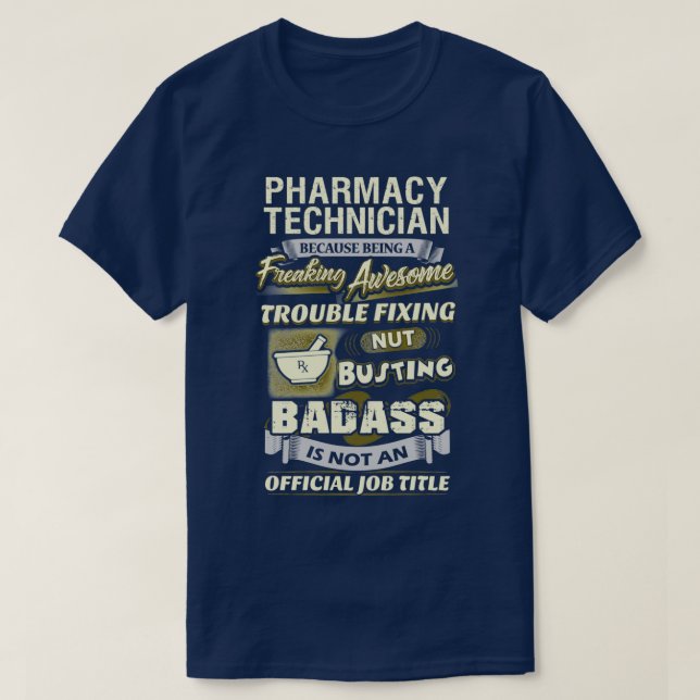 Freaking Awesome Pharmacy Technician 2 T-Shirt (Design Front)