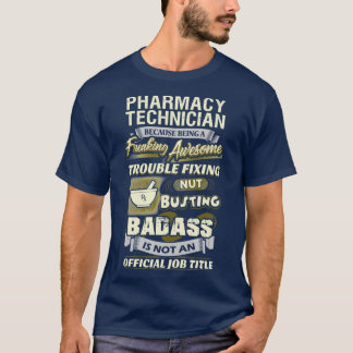 Freaking Awesome Pharmacy Technician 2 T-Shirt