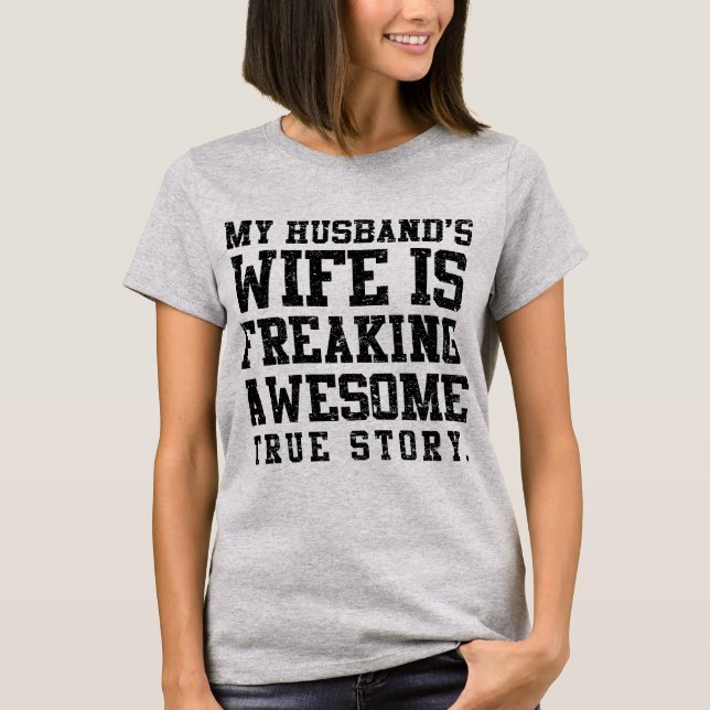 Freaking Awesome Wife T-Shirt (Front)