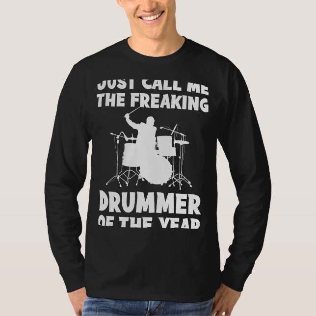 Freaking Drummer of the Year Tee | Hilarious Music (Front)