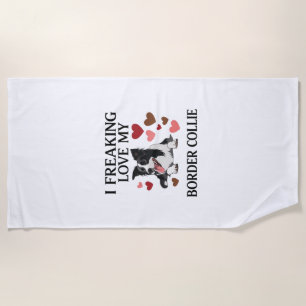 Freaking Love Border Collie Dog Hearts_1 Beach Towel