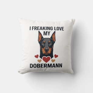 Freaking Love Dobermann Dog Red Hearts_1 Cushion