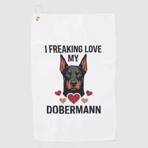 Freaking Love Dobermann Dog Red Hearts_1 Golf Towel