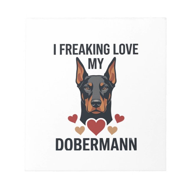 Freaking Love Dobermann Dog Red Hearts_1 Notepad (Front)