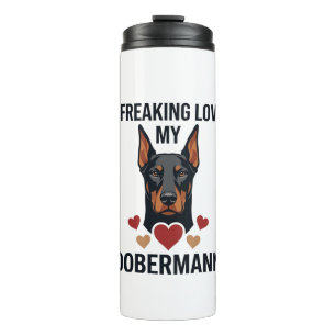 Freaking Love Dobermann Dog Red Hearts_1 Thermal Tumbler