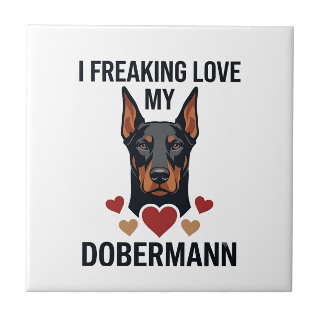 Freaking Love Dobermann Dog Red Hearts_1 Tile (Front)