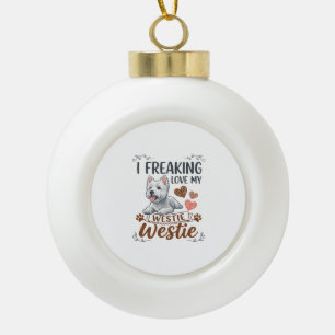 Freaking Love Westie Dog Hearts Paws_1 Ceramic Ball Christmas Ornament