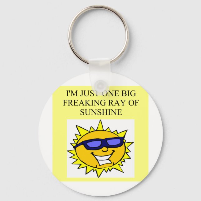 freaking ray of sunshine key ring (Front)
