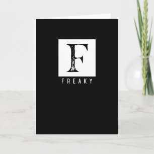 Freaky Bold Typography Black and White Design Card