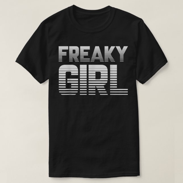 Freaky Girl Super Freaky Hip Hop Rap Star Rapper M T-Shirt (Design Front)