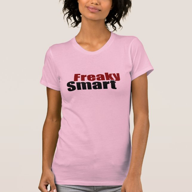 Freaky Smart T-Shirt (Front)