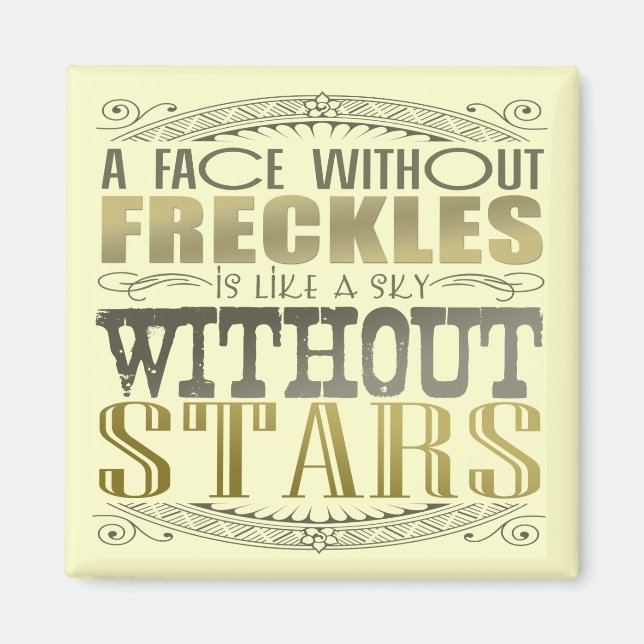 Freckles are Awesome Magnet (Front)