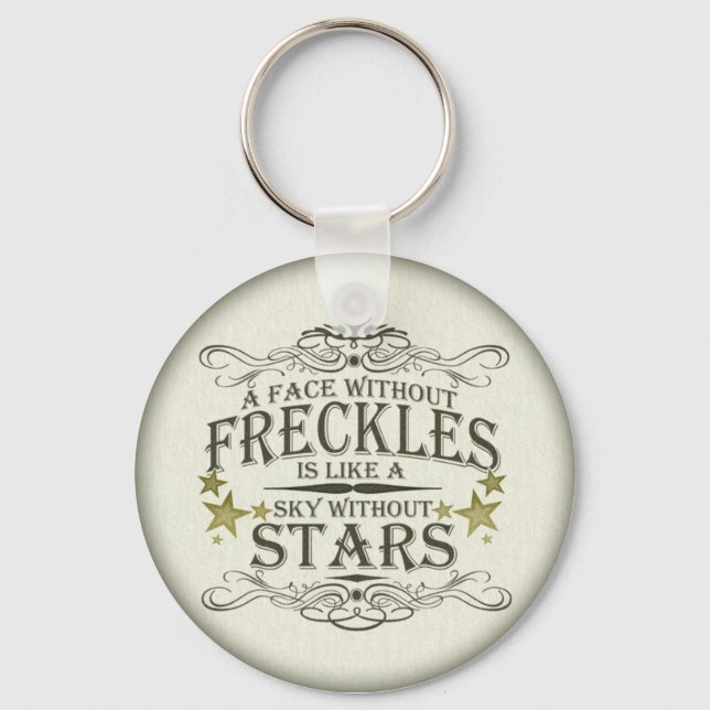 Freckles are Cute Key Ring (Front)