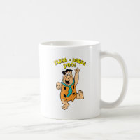 Fred Flintstone Yabba-Dabba Doo!