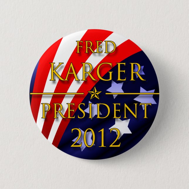 Fred Karger 2012 Presidential Button (Front)