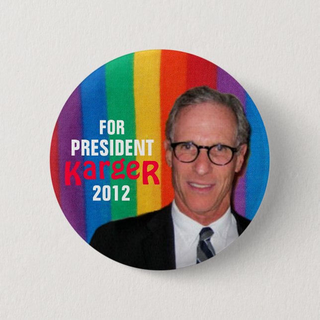 Fred Karger for President 2012 button (Front)