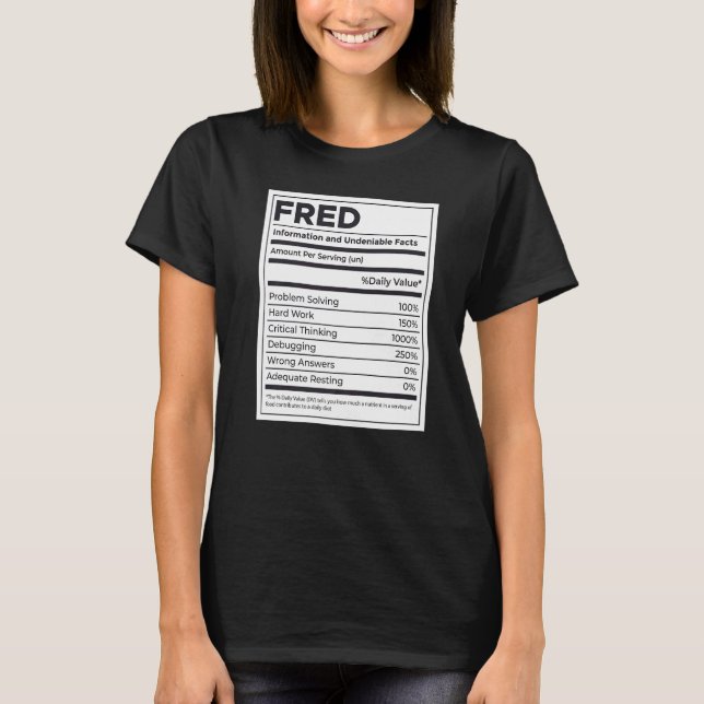 Fred Nutrition Information Problem Solving Hard Wo T-Shirt (Front)