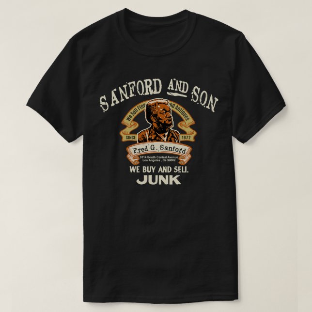 Fred Sanford Seller of Fine Second Hand Junk Sanfo T-Shirt (Design Front)