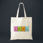 Freddy periodic table name tote bag<br><div class="desc">Freddy spelled out as F Re D Dy (Fluorine Rhenium Deuterium Dysprosium) on a bag for the scientist in you.</div>