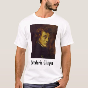 Frederic Chopin , Frederic Chopin  T-Shirt