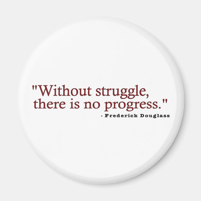 Frederick Douglas Quote Magnet (Front)