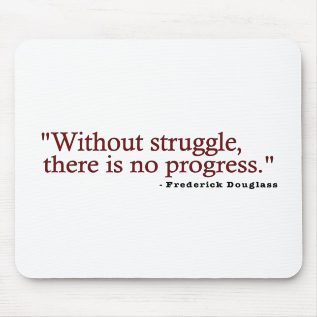 Frederick Douglas Quote Mouse Mat (Front)