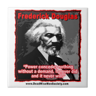 Frederick Douglass Power Concedes Quote Tile
