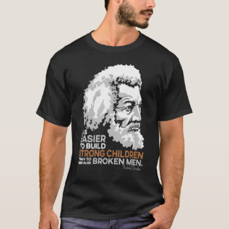 Frederick Douglass Pride Quote For Black History M T-Shirt