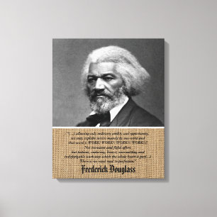 Frederick Douglass - Quote about Work + Perfection Canvas Print