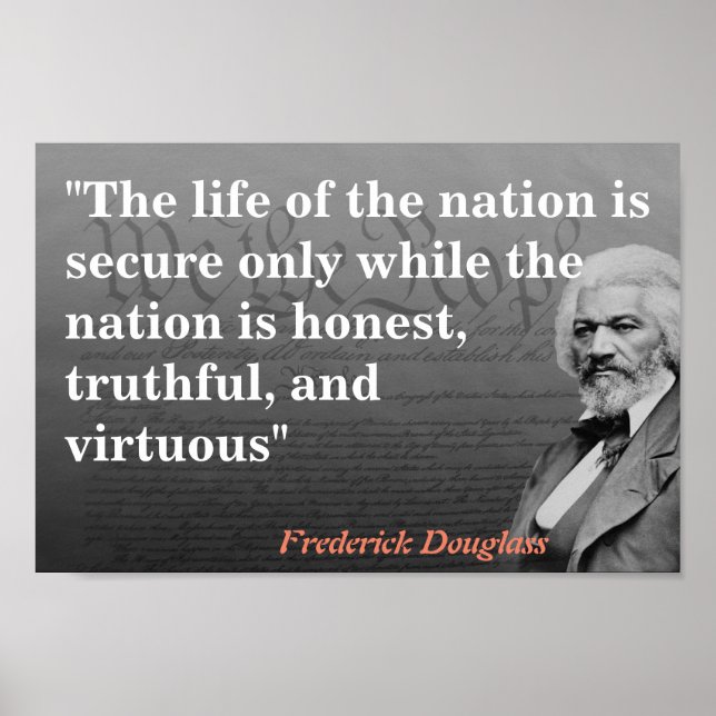 Frederick Douglass Quote on The Life Of The Nation Poster (Front)