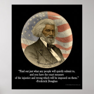 Frederick Douglass Quote, Submission Print Poster