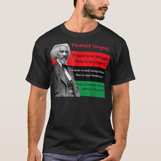Frederick Douglass Quotes Pan African Flag Black H T-Shirt (Front)