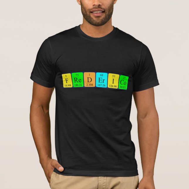 Frederico periodic table name shirt (Front)