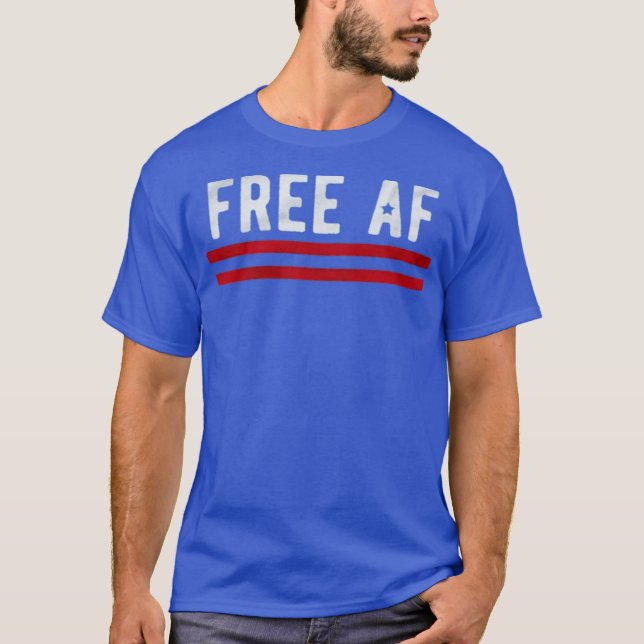 Free AF T-Shirt (Front)