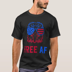 FREE AF USA American Flag Patriotic Eagle 4th July T-Shirt