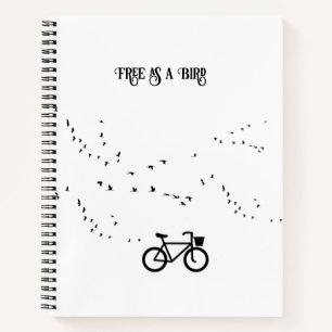 Free as a Bird Cycling Life Black and White Art Notebook