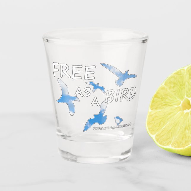 Free as a Bird  Shot Glass (Front)