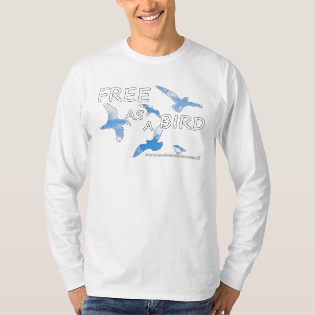 Free as a Bird  T-Shirt (Front)