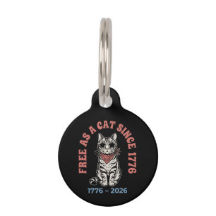 Free As A Cat Since 1776 Patriotic Cat 4th of July Pet Tag