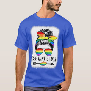 Free Auntie Hugs Messy Bun Rainbow LGBT Gay Pride T-Shirt